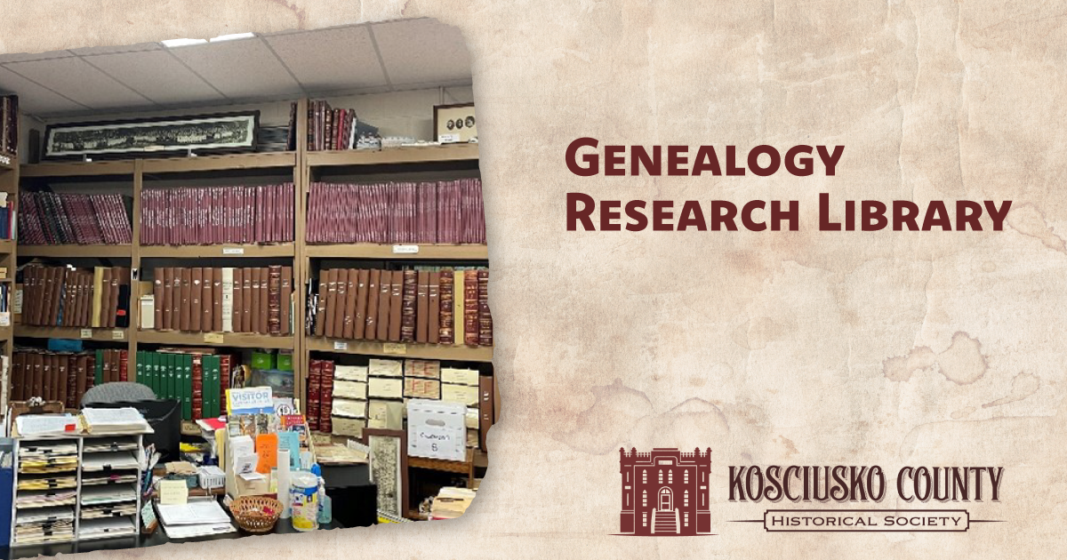 Genealogy Research Library | Kosciusko County Historical Society